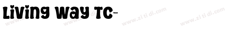 living Way TC字体转换